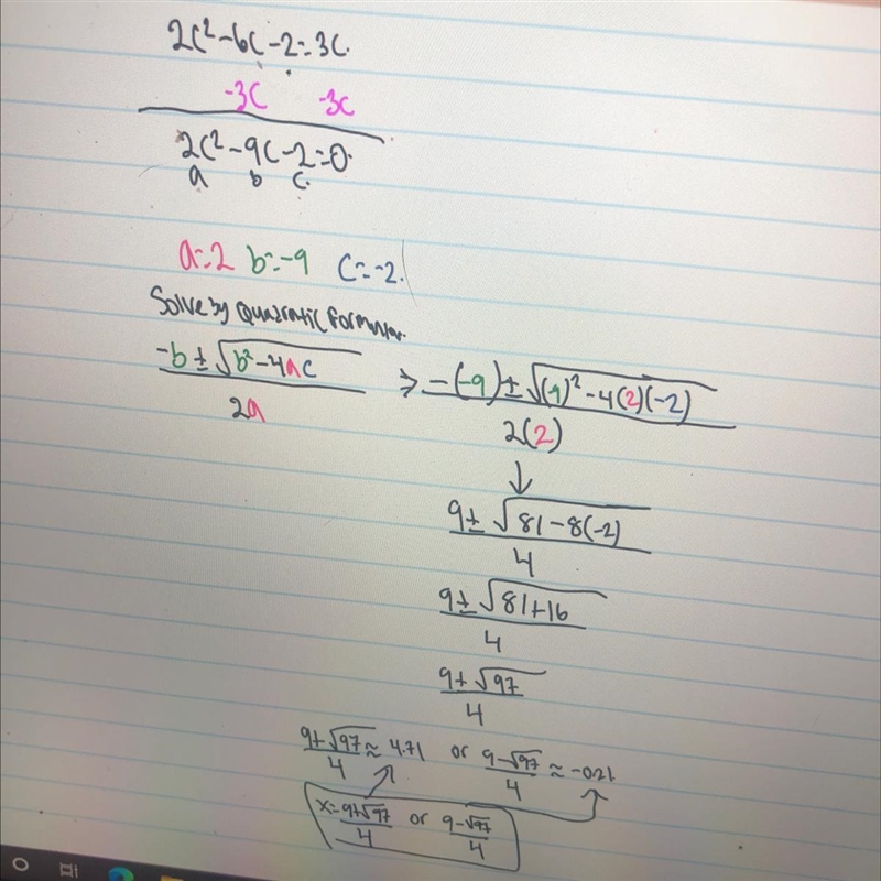 Solve the equation for all real solutions in simplest form. 2c^2– 6c – 2 = 3c-example-1