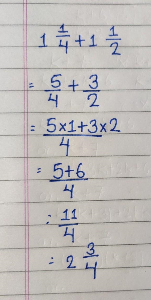 1 1/4 +1 1/2 pls answer-example-1