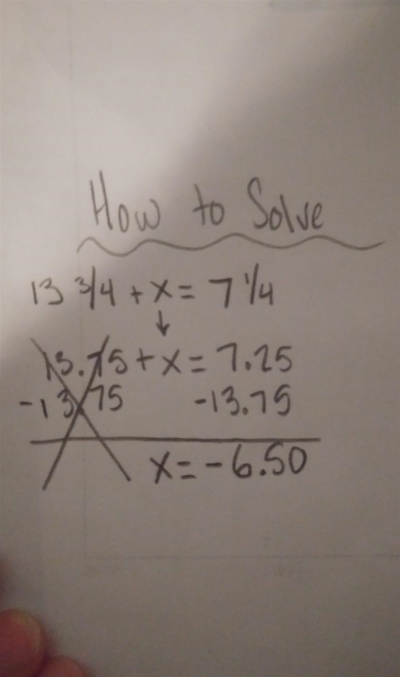 What is the solution to the equation? 13 3/4 + x = 7 1/4 A. X = 6 1/4 B. X = 6 1/2 C-example-1