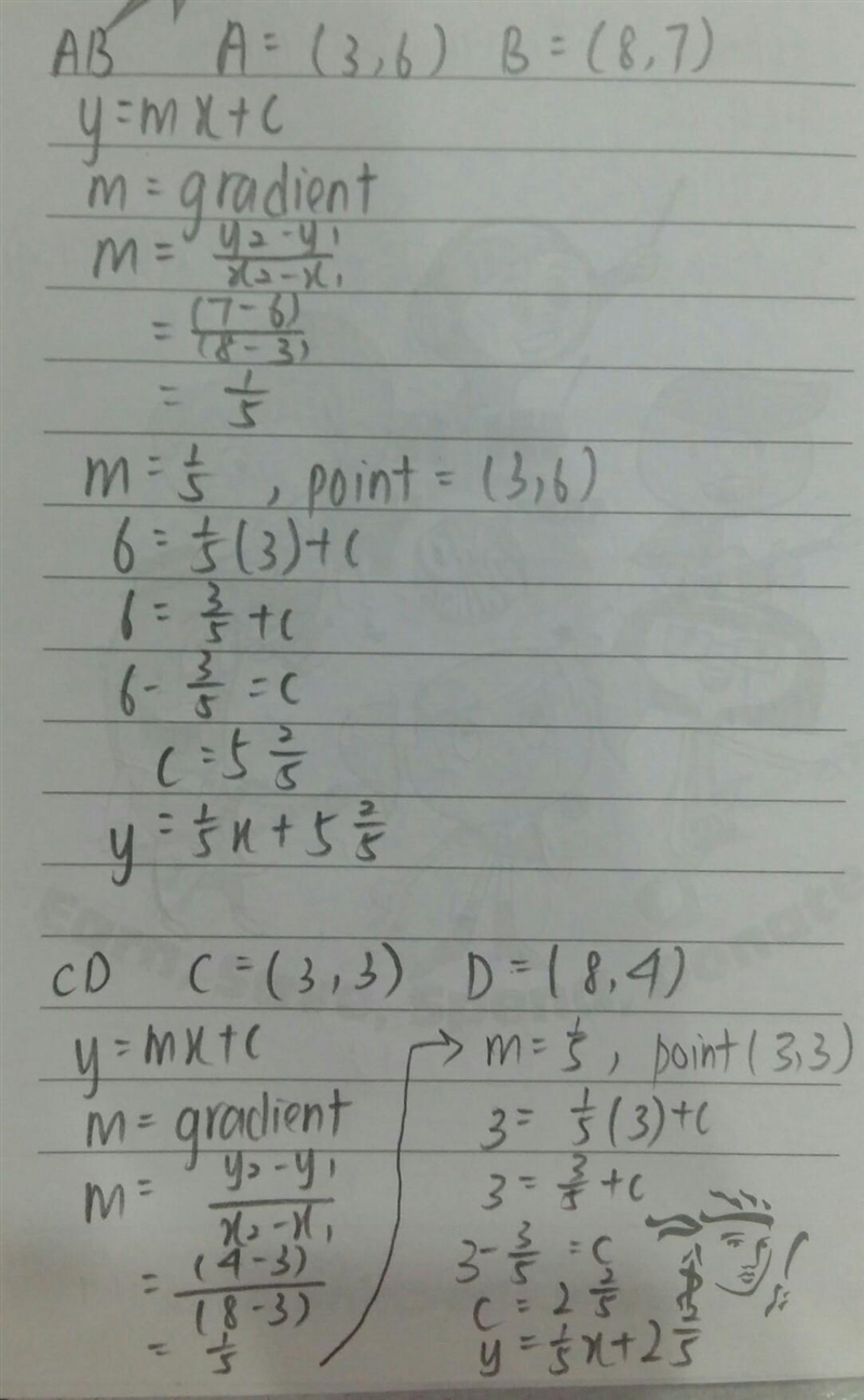 The coordinates of the end points of AB and CD are A(3,6) B(8,7) C(3,3) and D(8,4). Which-example-1