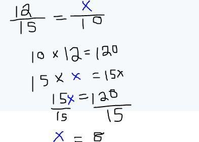 12/15=x/10 solve for x-example-1