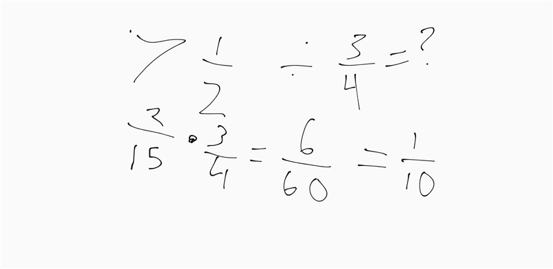 7 1/2 Divided by 3/4￼-example-1