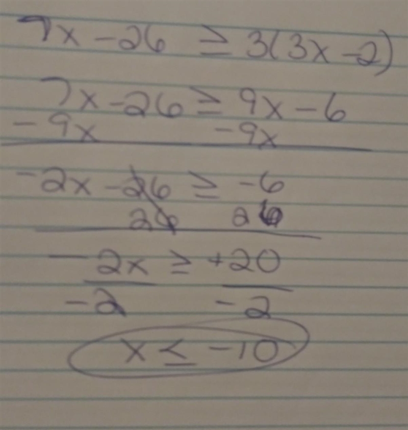 What is the value of x in the inequality 7x-26>=3(3x-2)-example-1