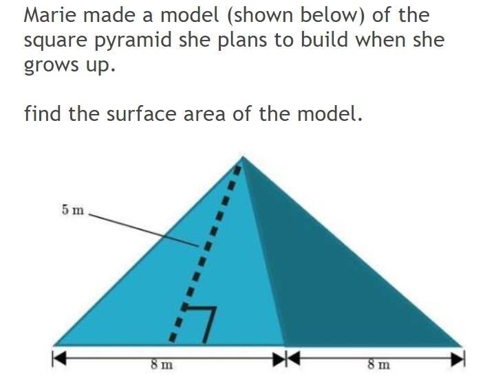 Marie made a model (shown below) of the square pyramid she plans to build when she-example-1