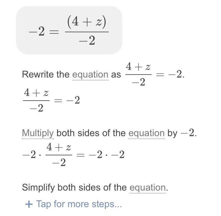 -2 = ( 4 + z ) / -2 I need help answer fast-example-1