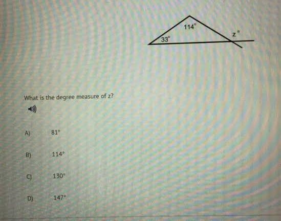 What is the degree measure of z? A) 81° B) 114° C) 130° D) 147°-example-1