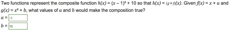 Two functions represent the composite function h(x) = (x – 1)³ + 10 so that h(x) = (g-example-1