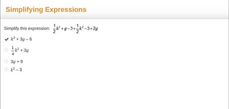 Simplify this expression: One-half k squared + g minus 3 + one-half k squared minus-example-1