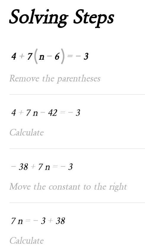 4+7(n-6)=-3 I forgot the process to answer-example-1