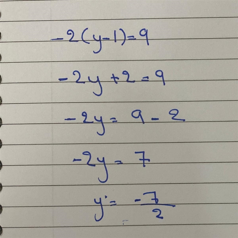 Solve the equation -2(y - 1) = 9. -11/2 7/2 11/2 -7/2-example-1