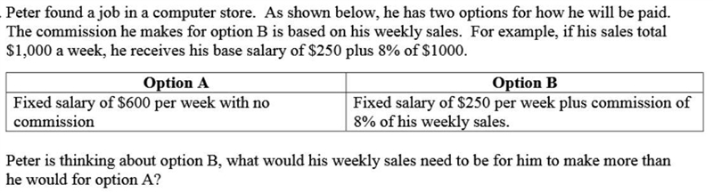 Peter has found a job in a computer store. A shown below he has two options for how-example-1