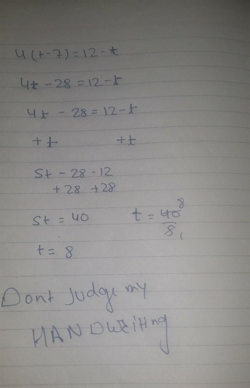 Solve 4(t - 7) = 12 - t * how can I solve this ?-example-1