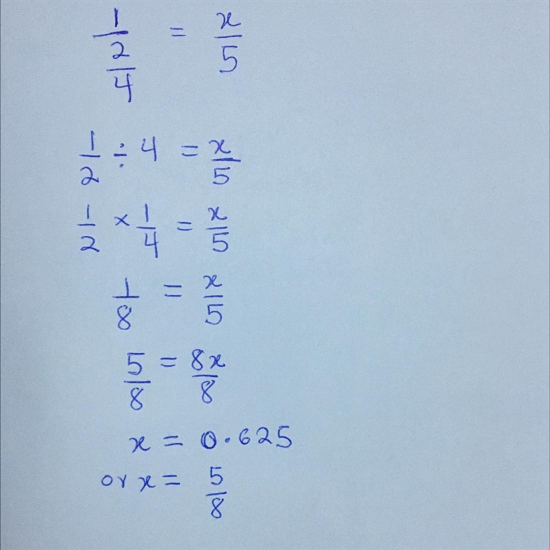 Please help! 1/2/4 = x/5 solve for x. x=?-example-1