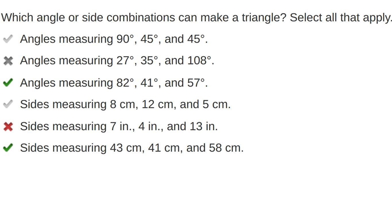 Which angle or side combinations can make a triangle? Select all that apply. Angles-example-1