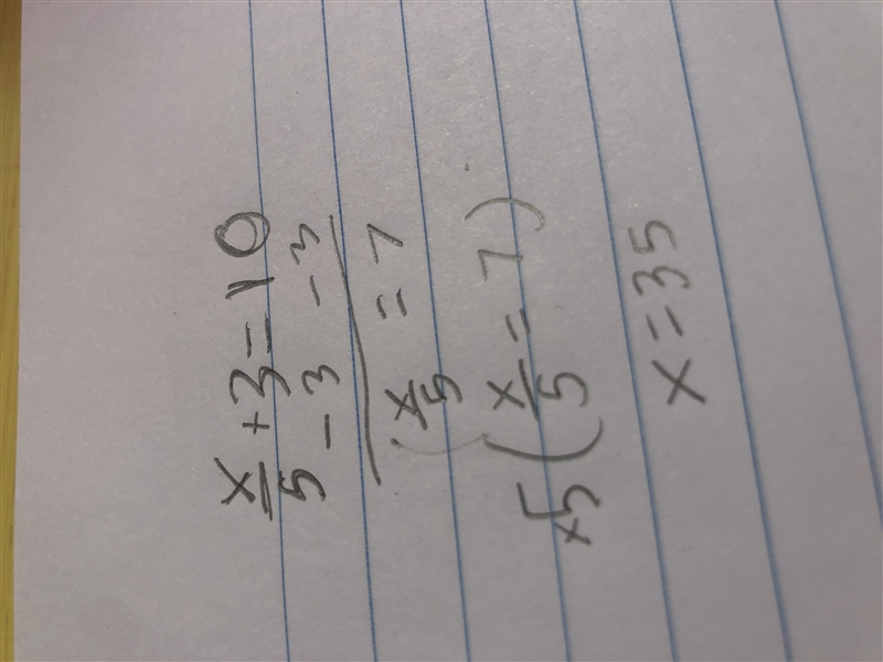 What is x/5 + 3 = 10 solve for x-example-1