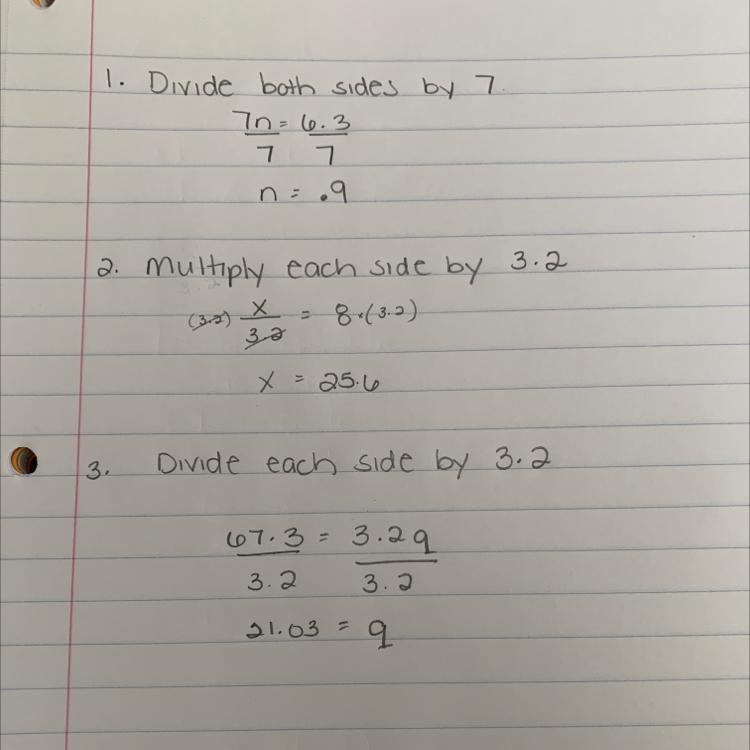 Explain how to get the variable alone in each equation. 1. 7n = 6.3 2. x ➗ 3.2 = 8 3. 67.3 = 3.2q-example-1