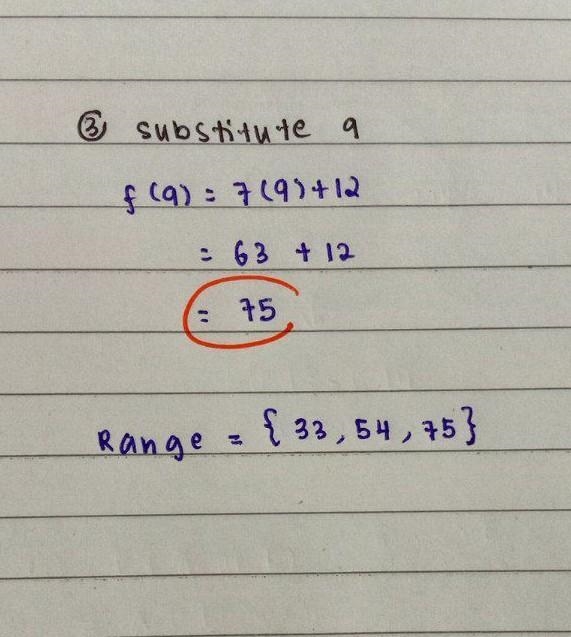 Given f(x)=7x+12 and Domain={3,6,9} find Range {21,42,63} {9,6,3} {33,54,75} {19,26,33}-example-2