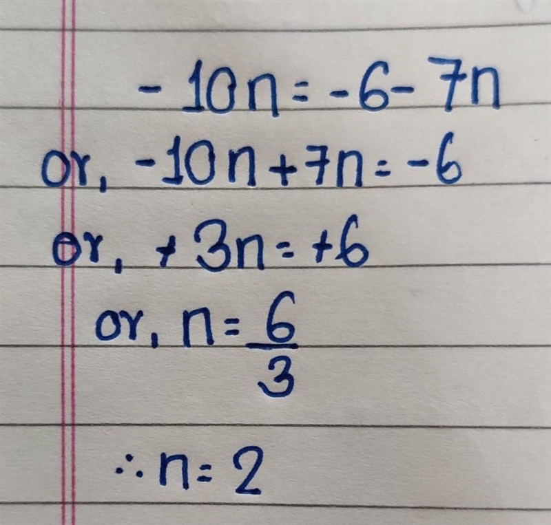 Solve for n. –10n = –6 − 7n n =-example-1