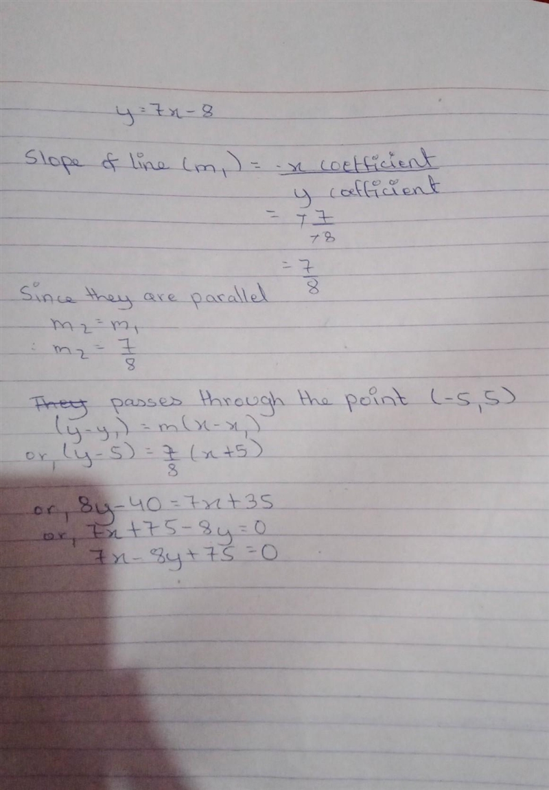 Consider the line y=7x-8. Find the equation of the line that is parallel to this line-example-1