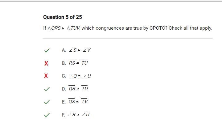 If qrs is congruent to tuv, which congruences are true by CPCTC ? Check all that apply-example-1