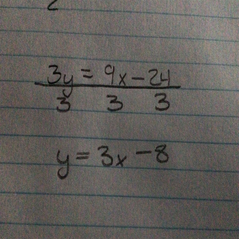 Equation not in slope intercept form. 3y=9x-24-example-1