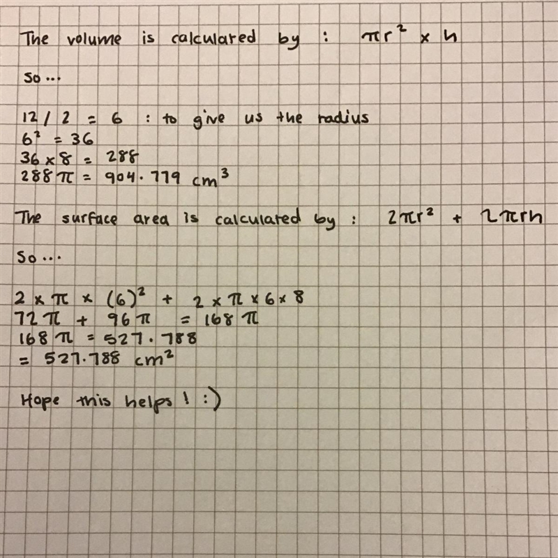 Calculate the surface area and the volume of the cylinder. Pls!! Show how you got-example-1