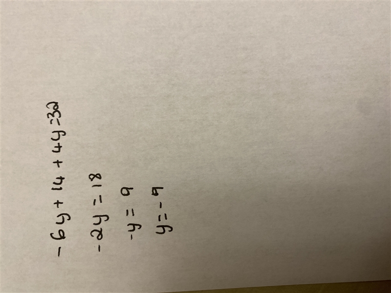 Find the value of y. -6y + 14+4y=32. A.18. B.1.8. C.-9. D.9-example-1