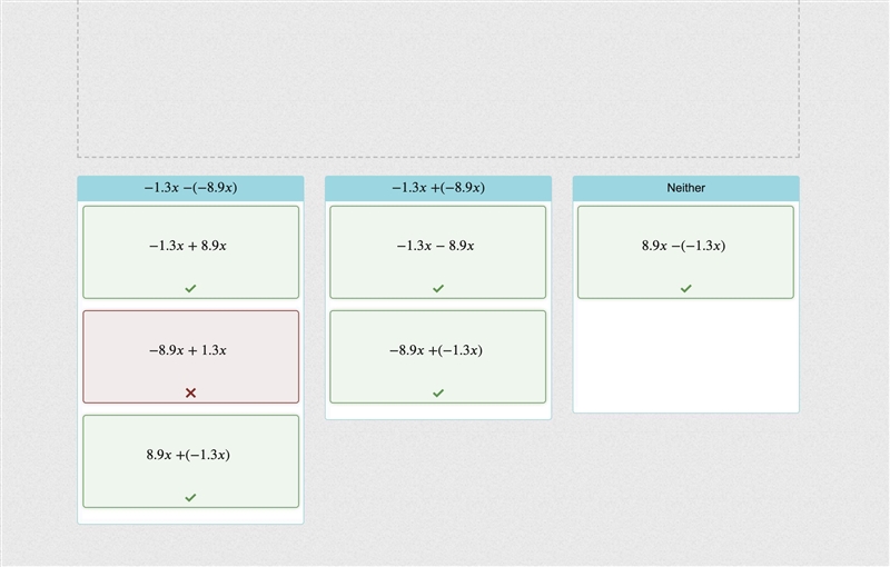 Drag each expression to show whether it is equivalent to −1.3−(−8.9) -1.3 x - -8.9 x-example-1