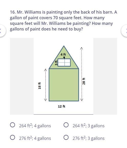 Mr. Williams is painting only the back of his barn. A gallon of paint covers 70 square-example-1