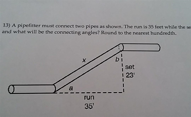 pipefitter must connect two pipes as shown. The run is 35 feet while the set is 23 feet-example-1