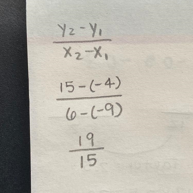 What’s the slope of the line that passes through (-9, -4) and (6, 15).-example-1