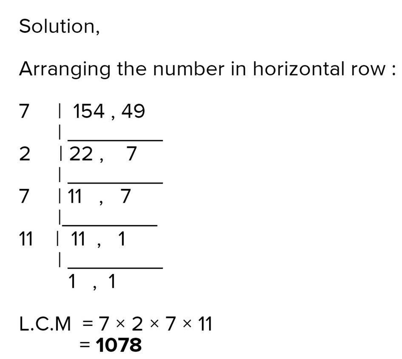 Find the L.C.M of 154 and 49.-example-1