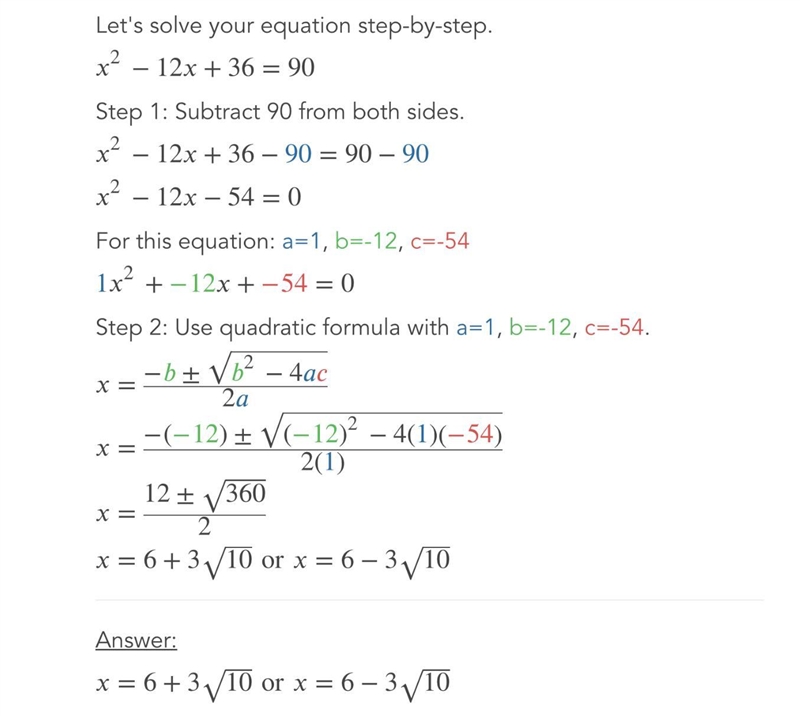 Solve for x in the equation x^2-12 x + 36 = 90-example-1