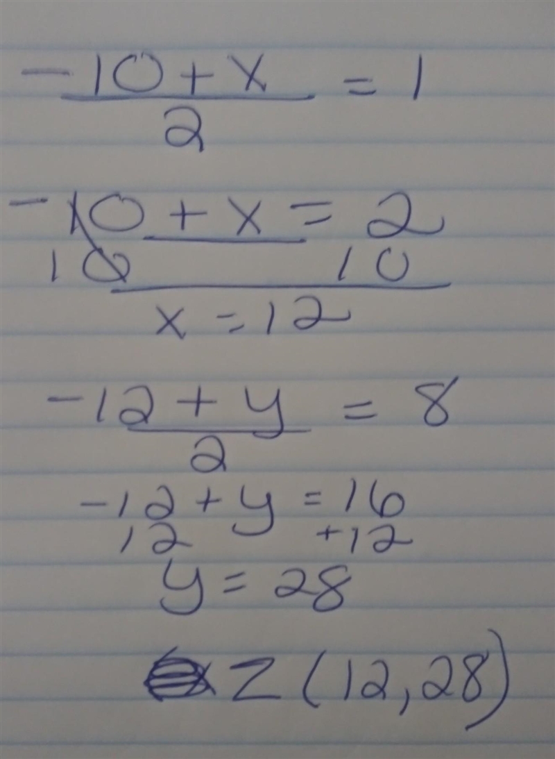 Y is the midpoint of line segment XZ. The coordinates of Y are (1, 8) and the coordinates-example-1