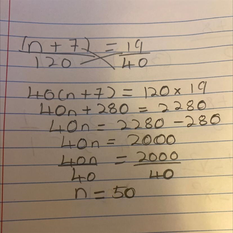 What is the answer to this proportion. PLEASE SAY HOW TO DO IT. (n+7)/120 = 19/40-example-1