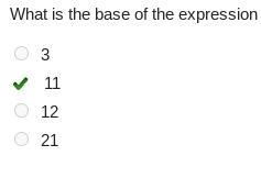 What is the base of the expression ? 3 11 12 21-example-1