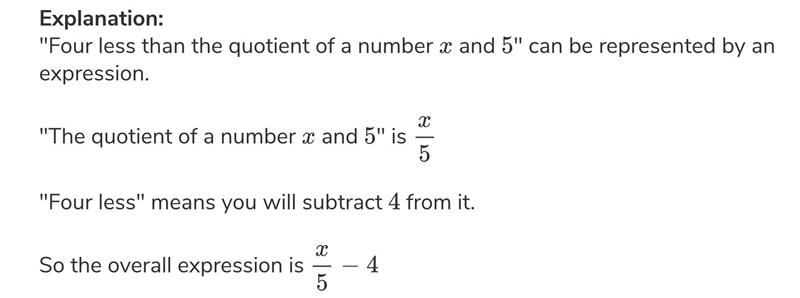 Write an expression to represent: Four less than the quotient of a number x and 5.-example-1