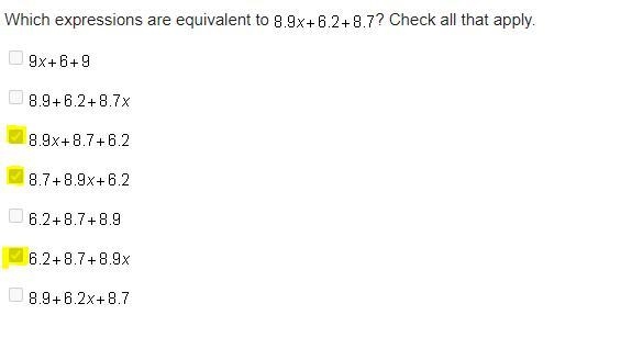 Which expressions are equivalent to 8.9 x + 6.2 + 8.7? Check all that apply. 9 x + 6 + 9 8.9 + 6.2 + 8.7 x-example-1