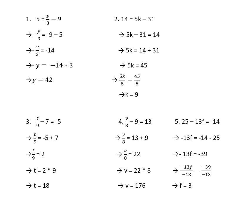 5=y/3-9. 14=5k-31. t/9-7=-5. v/8-9=13. 25-13f=-14. i need to find what the letter-example-1