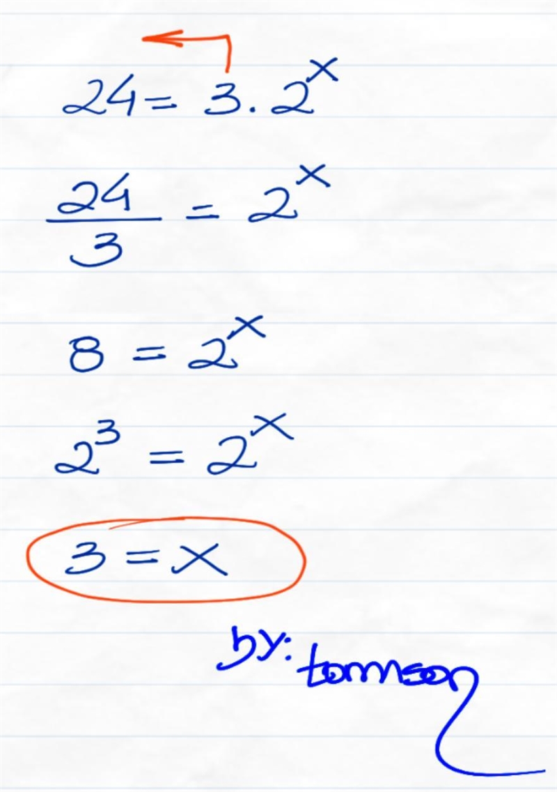 If 24 = 3 • 2*, then x=​-example-1