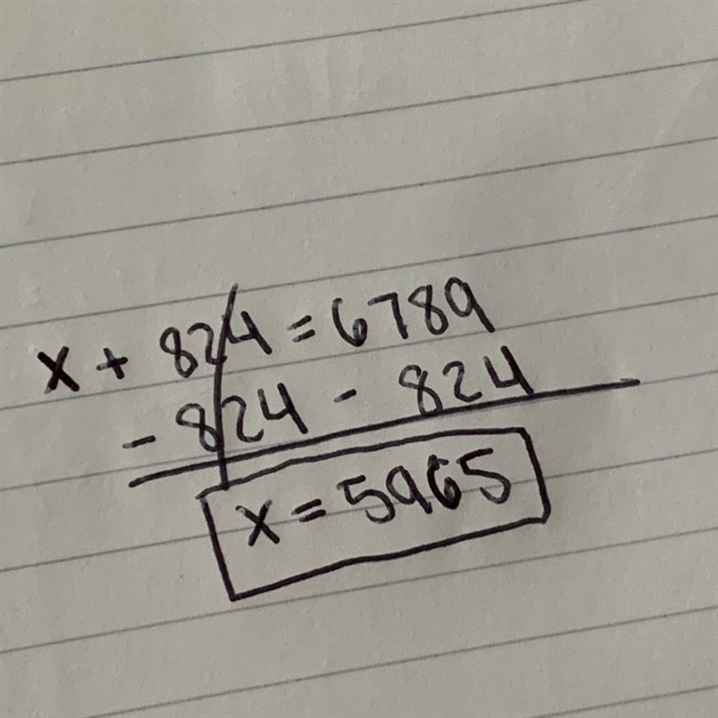 Como resuelvo este ejercicio de matematica x +824 = 6 789 en propiedad uniforme-example-1