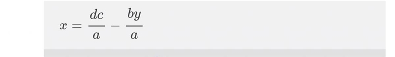 Y’all please helppp it says (ax + by)/c = d solve for x-example-1