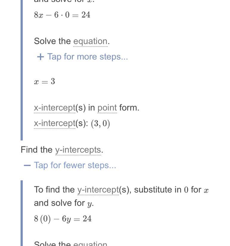 What are the x and y intercepts of 8x−6y=24-example-1