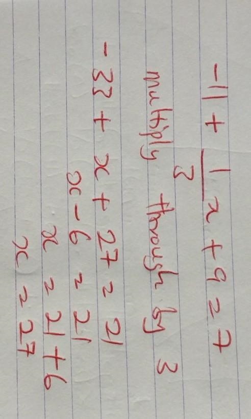 What is the answer to -11+1/3x+9=7-example-1