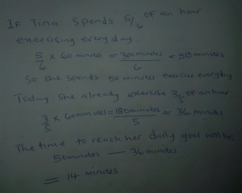 Tina spends 5/6 of an hour exercising every day. Today, she has already exercised-example-1