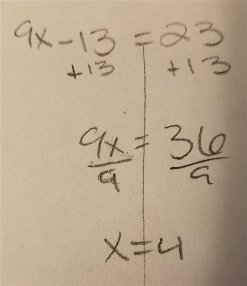 9x - 13 = 23 what does x =​-example-1