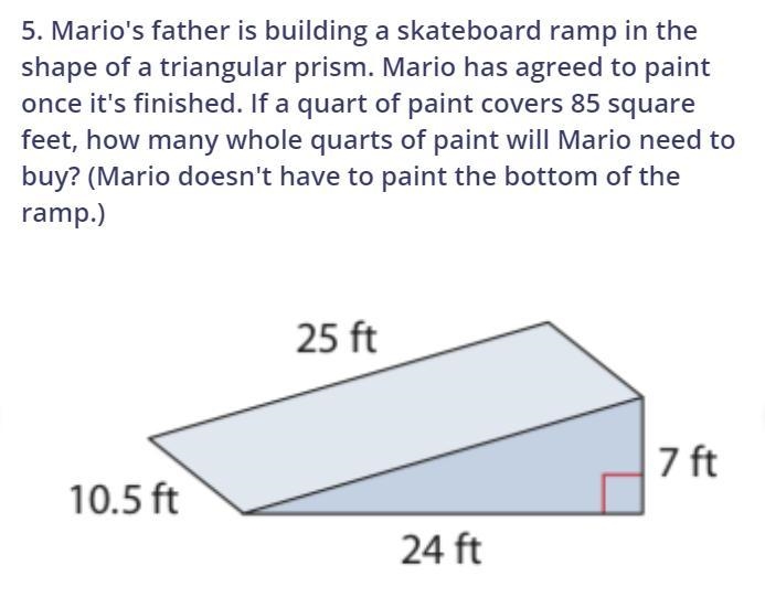 Mario's father is building a skateboard ramp in the shape of a triangular prism. Mario-example-1