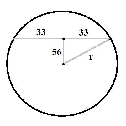 A chord of a circle is 66cm long, it is 56 cm from the center of the circle. What-example-1