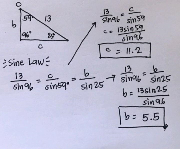 Find all the missing elements: C b 13 96° А 250 С B er C = 59° b = [?] c = [ ] Round-example-1