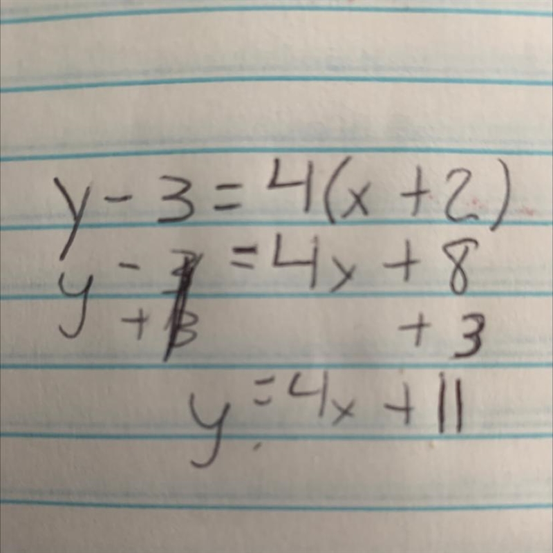 The function y - 3 = 4(x + 2) is in point-slope form. Select the equivalent equation-example-1